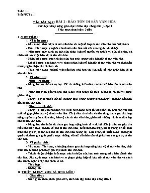 Giáo án Giáo dục công dân Lớp 7 (Sách Cánh diều) - Bài 2 Bảo tồn di sản văn hóa - Năm học 2022-2023
